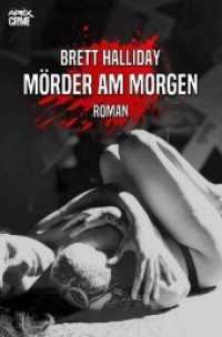 MÖRDER AM MORGEN : Der Krimi-Klassiker! （2021. 204 S. 190 mm）