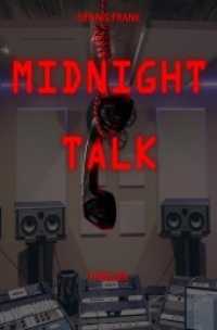 Midnight Talk （2021. 204 S. 190 mm）