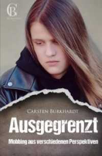 Ausgegrenzt : Mobbing aus verschiedenen Perspektiven （2022. 192 S. 190 mm）