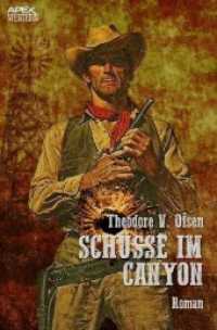 SCH&Uuml;SSE IM CANYON : Der Western-Klassiker! （2022. 204 S. 190 mm）