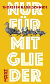 Nur für Mitglieder （2025. 230 S. 20.4 cm）