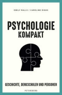 Psychologie kompakt : Geschichte, Denkschulen und Personen （2022. 128 S. 190 mm）