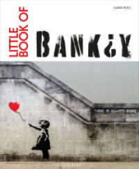 Little Book of Banksy : Das Kunstbuch über Banksy - dem britischen Streetart-Künstler. Die wichtigsten Werke in einem Buch （2024. 96 S. 190 mm）