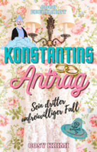 Konstantins Antrag （2022. 304 S. 203 mm）