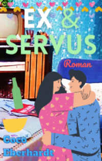 Ex & Servus （2022. 268 S. 203 mm）