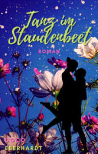 Tanz im Staudenbeet （2022. 268 S. 203 mm）