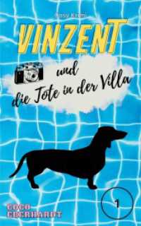 Vinzent und die Tote in der Villa : Fall Nummer 1 (Eine Dackeldame fÃ) （2024. 320 S. 203 mm）