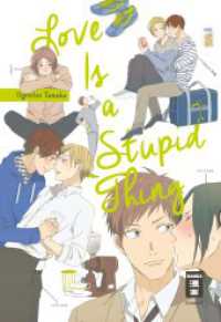 Love is a Stupid Thing （2023. 176 S. 180 mm）