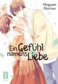 Ein Gefühl namens Liebe 13 (Ein Gefühl namens Liebe 13) （2024. 192 S. 180 mm）