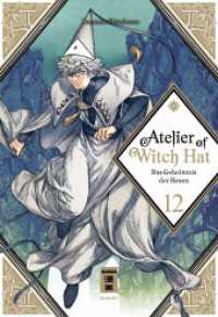 Atelier of Witch Hat 12 : Das Geheimnis der Hexen (Atelier of Witch Hat 12) （2025. 176 S. 180 mm）