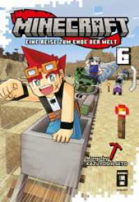 Minecraft 06 : Eine Reise zum Ende der Welt (Minecraft (Seto) 6) （2025. 192 S. 180 mm）