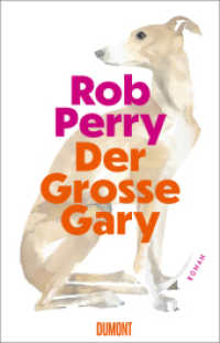 Der Große Gary : Roman （2025. 304 S. Gebunden mit Schutzumschlag und Lesebändchen,. 208 m）