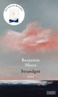 Strandgut : Roman. Vom Autor des Bestsellers 'Offene See' （2025. 288 S. Gebunden in Strukturpapier mit Prägung, farbigem Vor）