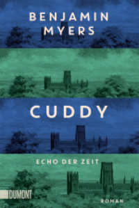Cuddy - Echo der Zeit : Roman. Vom Autor des Bestsellers 'Offene See' （2025. 512 S. 200 mm）