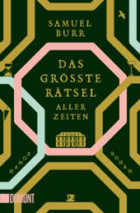 Das größte Rätsel aller Zeiten : Roman （2025. 448 S. 190 mm）