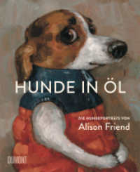Hunde in &Ouml;l : Die Hundeportr&auml;ts von Alison Friend