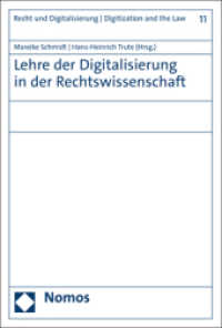 Lehre der Digitalisierung in der Rechtswissenschaft (Recht und Digitalisierung | Digitization and the Law 11) （2023. 250 S. 227 mm）