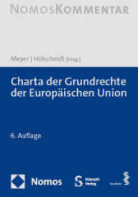 Charta der Grundrechte der Europäischen Union （6. Aufl. 2024. 1100 S. 245 mm）