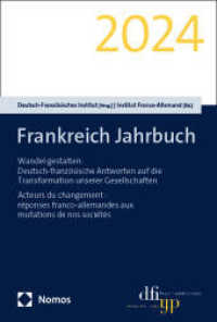 Frankreich Jahrbuch 2024 : Wandel gestalten: Deutsch-französische Antworten auf die Transformation unserer Gesellschaften (Frankreich Jahrbuch 4) （38. Jahrgang. 2025. 257 S. 227.0 mm）