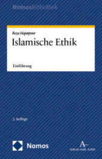 Islamische Ethik : Einführung (NomosBibliothek) （2. Aufl. 2025. 240 S. 207.0 mm）