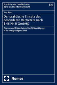 Der praktische Einsatz des besonderen Vertreters nach   46 Nr. 8 GmbHG : Chancen und Risiken bei der Konfliktbewältigung in der zweigliedrigen GmbH (Schriften zum Gesellschafts-, Bank- und Kapitalmarktrecht 102) （2025. 507 S. 227.0 mm）