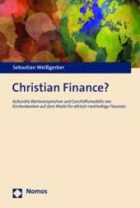 Christian Finance? : Kulturelle Werteversprechen Und Geschaftsmodelle Von Kirchenbanken Auf Dem Markt Fur Ethisch-Nachhaltige Finanzen