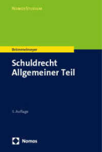 Schuldrecht Allgemeiner Teil (NomosStudium) （3. Aufl. 2024. 420 S. 227 mm）
