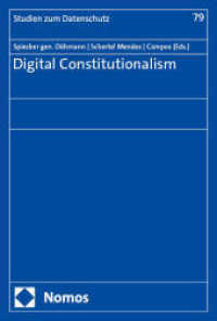 Digital Constitutionalism (Frankfurter Studien zum Datenschutz 79) （2025. 386 S. 227.0 mm）