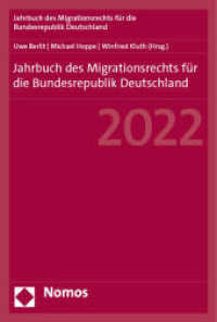 Jahrbuch des Migrationsrechts für die Bundesrepublik Deutschland 2022 (Jahrbuch des Migrationsrechts für die Bundesrepublik Deutschland 3) （2023. 458 S. 227 mm）