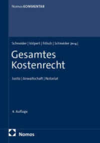 Gesamtes Kostenrecht : Justiz | Anwaltschaft | Notariat （4. Aufl. 2025. 3600 S. 245 mm）