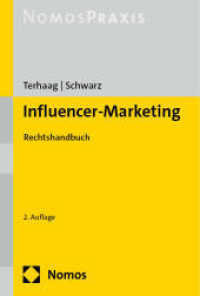 Influencer-Marketing : Rechtshandbuch （2. Aufl. 2024. 250 S. 227 mm）