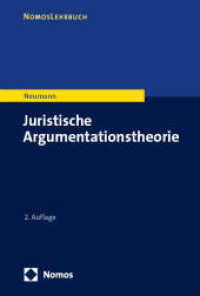 Juristische Argumentationstheorie （2. Aufl. 2025. 230 S. 227.0 mm）