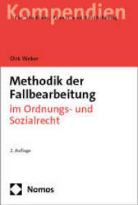 Methodik der Fallbearbeitung : im Ordnungs- und Sozialrecht （2. Aufl. 2025. 180 S. 227.0 mm）