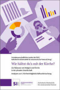 Wie hältst du's mit der Kirche? : Zur Relevanz von Religion und Kirche in der pluralen Gesellschaft. Analysen zur 6. Kirchenmitgliedschaftsuntersuchung （2025. 696 S. 227.0 mm）