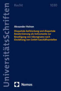 Disquotale Aufstockung und disquotale Revalorisierung als Instrumente zur Beseitigung von Inkongruenz nach Einziehung vo (Nomos Universitätsschriften - Recht 1030) （2025. 317 S. 227.0 mm）