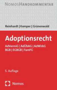 Adoptionsrecht : AdVermiG | AdÜbAG | AdWirkG | BGB | EGBGB | FamFG （5. Aufl. 2024. 365 S. 207 mm）