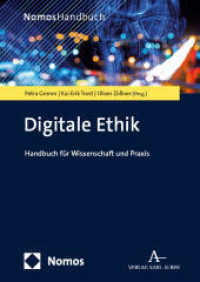 Digitale Ethik : Handbuch für Wissenschaft und Praxis (NomosHandbuch) （2024. 644 S. 240 mm）