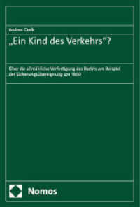 "Ein Kind des Verkehrs"? : Über die allmähliche Verfertigung des Rechts am Beispiel der Sicherungsübereignung um 1900 （2024. 338 S. 227.0 mm）