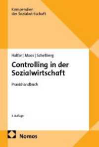 Controlling in der Sozialwirtschaft : Praxishandbuch (Kompendien der Sozialwirtschaft) （3. Aufl. 2026. 300 S. 227.0 mm）