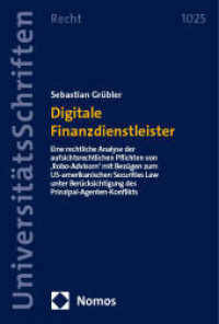 Digitale Finanzdienstleister (Nomos Universitätsschriften - Recht 1025) （2024. 436 S. 227 mm）