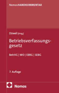 Betriebsverfassungsgesetz : BetrVG | WO | EBRG | SEBG (Betriebsverfassungsgesetz) （7. Aufl. 2025. 2380 S. 207.0 mm）