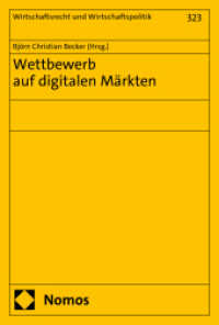 Wettbewerb auf digitalen Märkten (Wirtschaftsrecht und Wirtschaftspolitik 323) （2025. 384 S. 227.0 mm）