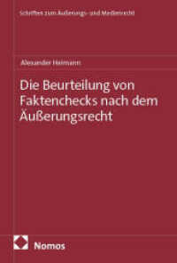 Die Beurteilung von Faktenchecks nach dem &Auml;u&szlig;erungsrecht (Schriften zum &Auml;u&szlig;erungs- und Medienrecht 6) （2026. 188 S. 227.0 mm）