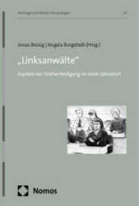 "Linksanwälte" : Aspekte der Strafverteidigung im roten Jahrzehnt (Rechtsgeschichtliche Forschungen 8) （2025. 300 S. 227.0 mm）