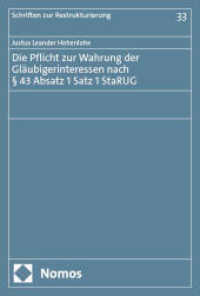 Die Pflicht zur Wahrung der Gläubigerinteressen nach   43 Absatz 1 Satz 1 StaRUG (Schriften zur Restrukturierung 33) （2025. 222 S. 227.0 mm）