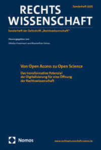 Von Open Access zu Open Science : Das transformative Potenzial der Digitalisierung für eine Öffnung der Rechtswissenschaft （2025. 170 S. 227.0 mm）
