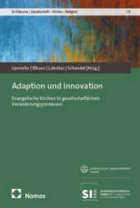 Adaption und Innovation : Evangelische Kirchen in gesellschaftlichen Veränderungsprozessen (SI-Diskurse | Gesellschaft - Kirche - Religion 9) （2025. 300 S. 227.0 mm）