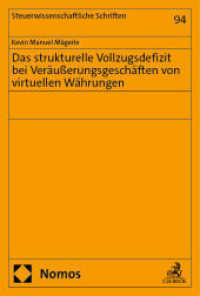 Das strukturelle Vollzugsdefizit bei Veräußerungsgeschäften von virtuellen Währungen (Steuerwissenschaftliche Schriften 94) （2025. 305 S. 227.0 mm）