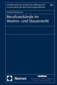 Berufsverbände im Vereins- und Steuerrecht (Schriftenreihe des Instituts für Stiftungsrecht und das Recht der Non-Profit-Organisationen 30) （2025. 651 S. 227.0 mm）