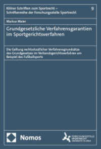Grundgesetzliche Verfahrensgarantien im Sportgerichtsverfahren (Kölner Schriften zum Sportrecht - Schriftenreihe der Forschungsstelle Sportrecht 9) （2025. 452 S. 227.0 mm）